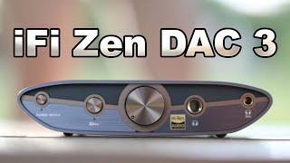 Sweet Sound Signature - iFi Zen DAC 3 HiFi DAC Headphone AMP Review