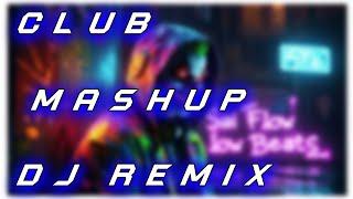 Dj Remix Club Songs Mashup 2025 | Best Dj Remix | Party Song 2025 | Remix Songs 2025 | New Punjabi