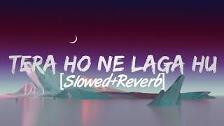 Tera Ho Ne Laga Hu [Slowed+Reverb] Lofi || Vol.5 || BOOMING TRENDS || #trend MUSI_HS #Booming_Trends