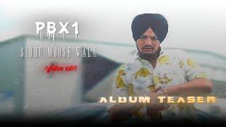 PBX 1 TEASER X SIDHU MOOSE WALA | PBX 1 SLOWED REVERB | SIDHU MOOSE WALA STATUS