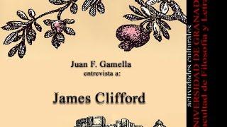 Ciclo "El Intelectual y su Memoria": James Clifford