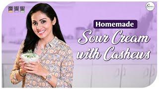 Homemade Sour Cream with Cashews || Sadaa's Green Life || #cashew  #actress #sadaa #food #sourcream