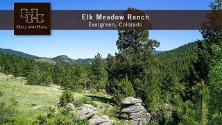 Elk Meadow Ranch - Evergreen, Colorado