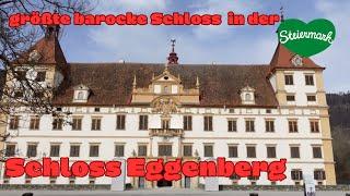 Größte barocke Schloss in der Steiermark : Schloss Eggenberg