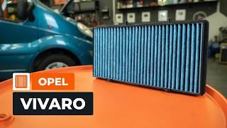 How to change the cabin filter on the OPEL VIVARO A Van [AUTODOC TUTORIAL]