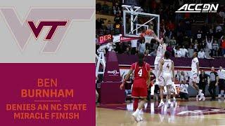 Virginia Tech's Ben Burnham Denies An NC State Miracle Finish With A Steal And A Slam