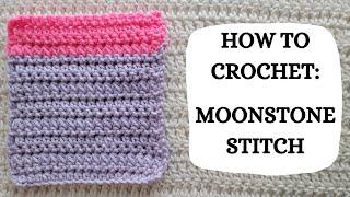 How To Crochet: Moonstone Stitch | Tutorial, DIY, Beginner Crochet, Easy Crochet Stitch,Pretty,Fun 