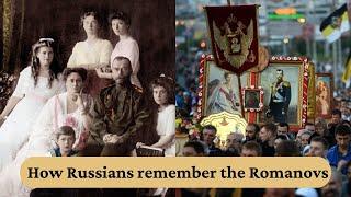 How do the Russians remember the Romanovs TODAY?