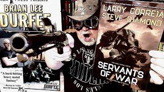 SERVANTS OF WAR / Larry Correia & Steve Diamond / Book Review / Brian Lee Durfee (spoiler free)