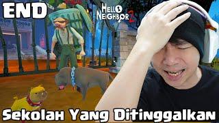 Sekolah Yang Ditinggalakan - Hello Neighbor 2 DLC Back To School Indonesia (END)