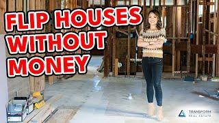 Flip Houses With No Money (From an 8-Figure House Flipper)