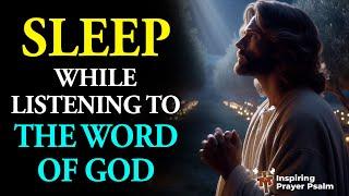 Sleep While Listening to the Word of God 
