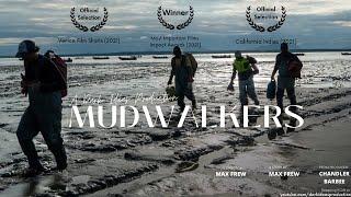 MUDWALKERS || The Documentary
