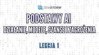 Kurs AI [Lekcja 1] Podstawy AI: działanie, modele, szanse i zagrożenia