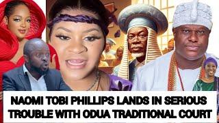 QUEEN NAOMI TOBI PHILLIPS LANDS IN SERIOUS TROUBLE WITH ODUA TRADITIONAL COURT JUDGE