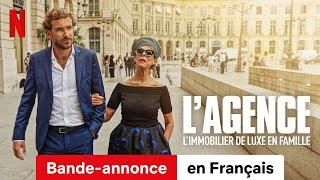 L'Agence : L'immobilier de luxe en famille (Saison 4) | Bande-Annonce en Français | Netflix