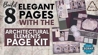 Architectural Elements Page Kit Workshop – Perfect Pages for History & Travel Scrapbooks!