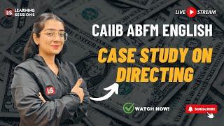 CAIIB ABFM Case Study in English | CAIIB 2024