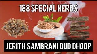 JERITH SAMBRANI OUD DHOOP | ONE OF THE BEST AND 100% NATURAL OUD DHOOP AVAILABLE IN MARKET |