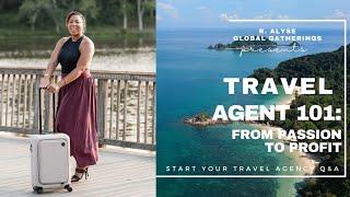 Become the BEST Travel Agent in the Business - Travel Agent 101