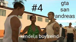 kendle,s Boyfreind(Gta sanandreas)#4/texper