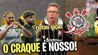 ACABOU DE CONFIRMAR! TORCIDA VAI A LOUCURA COM ESSA! ÚLTIMAS NOTÍCIAS DO CORINTHIANS