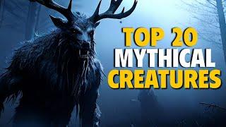 Top 20 Mythical Creatures from Around the World