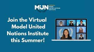 Virtual Model United Nations Institute - Join Us This Summer!