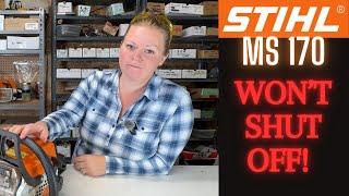 Stihl MS 170 Chainsaw -- It Won't Shut Off! -- Let's Fix It!