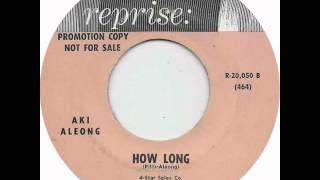 Aki Aleong -  How Long