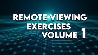 Remote Viewing Training Exercises Volume 1