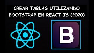 Cómo Crear una Tabla en React JS utilizando Bootstrap (2024) ️ || Tutorial en Español