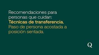 Técnicas de transferencias en una persona dependiente - Parte 2