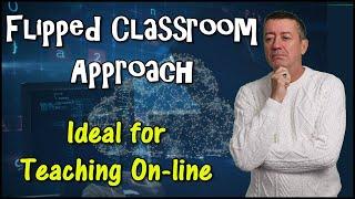 Using Flipped Classroom when teaching online