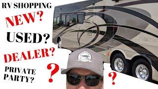 RV BUYING TIPS/ NEW OR USED? DEALER OR PRIVATE PARTY?