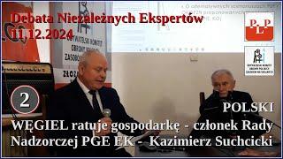 WĘGIEL jedyne, stabilne źródło energii - członek Rady Nadzorczej PGE EK Kazimierz Suchcicki