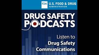 FDA Drug Safety Podcast: FDA requires labeling changes for prescription opioid cough and cold med...