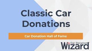 7 Classic Car Donations