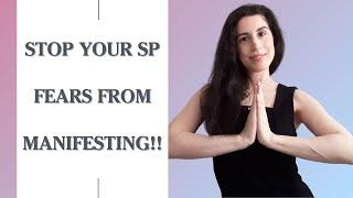 How To Stop Your Fears About Your Specific Person From Manifesting (Without Lying To Yourself)