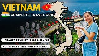 Vietnam Travel Tips: Budget & Itinerary (7 & 10 Days)