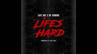 Lazie Locz - Lifes Hard (feat. Dee Cisneros)