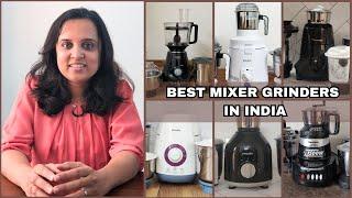 Best Mixer Grinder In India 2024 | Sujata, Philips, Preethi and Other Models Compared