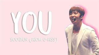 YOU -  U-KISS Soohyun (HAN, ROM, ENG)