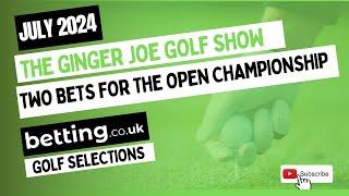 My Two Best Bets for the 152nd Open Championship | Betting.co.uk