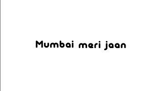 Mumbai Meri Jaan - Essence (Official Music Video)