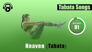 Tabata Songs - "Heaven (Tabata)" w/ Tabata Timer