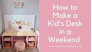 A DIY Kid's Desk in a Weekend