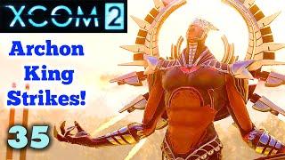 XCOM 2 WotC Part 35: Archon King Devastation! (2022)