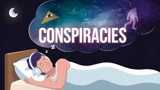 7 Hours of Conspiracy Theories for Sleep [Black Screen]