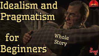 Idealism and Pragmatism for Beginners - Whole Story. #RDR2 #Story #PS5